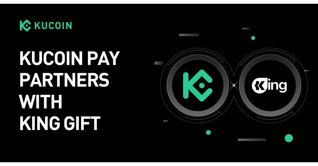 KuCoin Pay Partners with King Gift to Bridge Crypto to Everyday Shopping for Gaming, Entertainment, and Retail Gift Cards